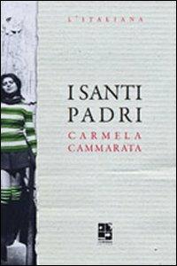 I santi padri - Carmela Cammarata - Libro Del Vecchio Editore 2010 | Libraccio.it
