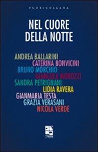 Nel cuore della notte  - Libro Del Vecchio Editore 2011 | Libraccio.it