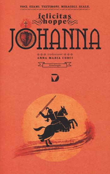 Johanna - Felicitas Hoppe - Libro Del Vecchio Editore 2014, Formelunghe | Libraccio.it