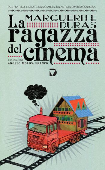 La ragazza del cinema - Marguerite Duras - Libro Del Vecchio Editore 2014, Formebrevi | Libraccio.it