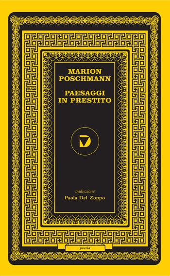 Paesaggi in prestito - Marion Poschmann - Libro Del Vecchio Editore 2020, Poesia | Libraccio.it