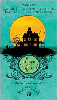 Le stanze dei fantasmi  - Libro Del Vecchio Editore 2014, Formebrevi | Libraccio.it