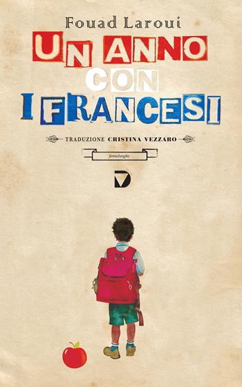 Un anno con i francesi - Fouad Laroui - Libro Del Vecchio Editore 2015, Formelunghe | Libraccio.it