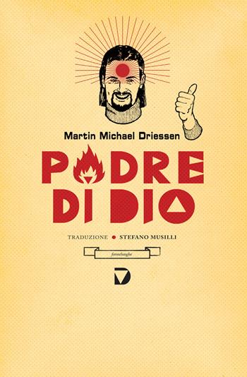 Padre di Dio - Martin Michael Driessen - Libro Del Vecchio Editore 2015, Formelunghe | Libraccio.it