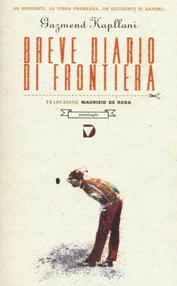 Breve diario di frontiera - Gazmend Kapllani - Libro Del Vecchio Editore 2015, Formelunghe | Libraccio.it