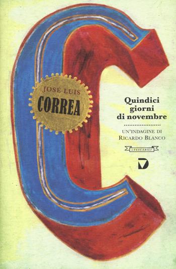 Quindici giorni di novembre - José Luis Correa - Libro Del Vecchio Editore 2019, iTascabili | Libraccio.it