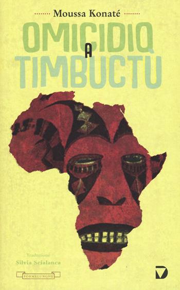 Omicidio a Timbuctù - Moussa Konaté - Libro Del Vecchio Editore 2019, Formelunghe | Libraccio.it