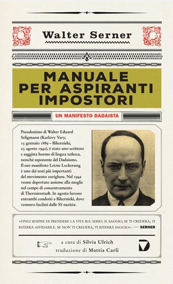 Manuale per aspiranti impostori. Un manifesto dadaista - Walter Serner - Libro Del Vecchio Editore 2021, Formebrevi | Libraccio.it