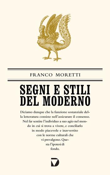 Segni e stili del moderno - Franco Moretti - Libro Del Vecchio Editore 2020, L'anima e le forme. Teoria letteraria, letterature comparate | Libraccio.it