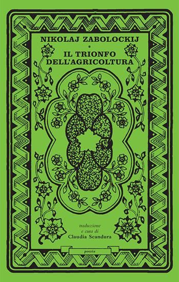Il trionfo dell'agricoltura - Nikolaj Zabolockij - Libro Del Vecchio Editore 2021, Poesia | Libraccio.it