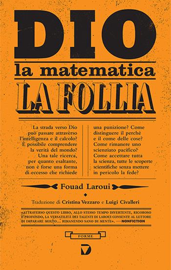 Dio, la matematica e la follia - Fouad Laroui - Libro Del Vecchio Editore 2021, Forme | Libraccio.it