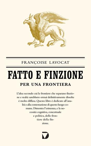 Fatto e finzione. Per una frontiera - Francoise Lavocat - Libro Del Vecchio Editore 2021, L' anima e le forme. Teoria letteraria, letterature comparate | Libraccio.it