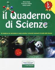 Il quaderno di scienze. Un quaderno per apprendere in modo semplice i principali argomenti di studio di scienze. Ediz. a spirale - Anna Origgi, Francesca Salina, Giulia Longhi - Libro Il Melograno-Fabbrica dei Segni 2020, Serie equal | Libraccio.it