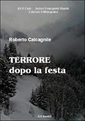 Terrore dopo la festa