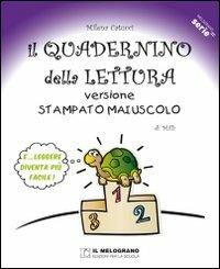 Il quadernino della lettura. Versione stampato maiuscolo. - Milena Catucci - Libro Il Melograno-Fabbrica dei Segni 2020, Serie equal | Libraccio.it