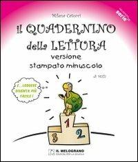Il quadernino della lettura. Versione stampato minuscolo. Per la Scuola elementare - Milena Catucci - Libro Il Melograno-Fabbrica dei Segni 2011, Serie equal | Libraccio.it