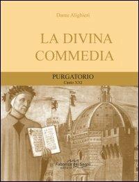Divina Commedia. Purgatorio canto 21° - Dante Alighieri - Libro Il Melograno-Fabbrica dei Segni 2013, I classici per tutti | Libraccio.it