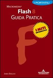 Flash 8. Guida pratica