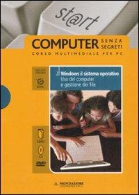 Windows il sistema operativo. Uso del computer e gestione dei file. ECDL. Con DVD. Con CD-ROM. Vol. 2 - Paolo Pezzoni, Sergio Pezzoni, Silvia Vaccaro - Libro Mondadori Informatica 2008, Computer senza segreti | Libraccio.it