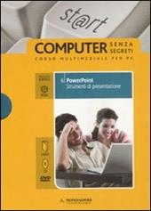 Powerpoint. Strumenti di presentazione. ECDL. Con DVD. Con CD-ROM. Vol. 6