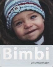 Le tue foto di bimbi