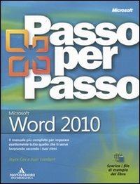 Microsoft Word 2010 - Joyce Cox, Joan Lambert - Libro Mondadori Informatica 2010, Passo per passo | Libraccio.it