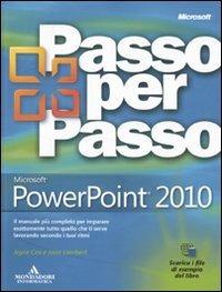 Microsoft PowerPoint 2010 - Joyce Cox, Joan Lambert - Libro Mondadori Informatica 2010, Passo per passo | Libraccio.it