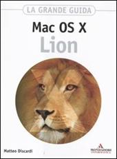 Mac OS X Lion. La grande guida