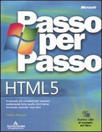 HTML 5. Passo per passo - Faithe Wempen - Libro Mondadori Informatica 2011, Passo per passo | Libraccio.it