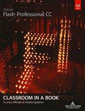 Adobe Flash professional CC. Classroom in a book