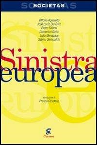 Sinistra europea  - Libro Chimienti Editore 2007, Societas | Libraccio.it
