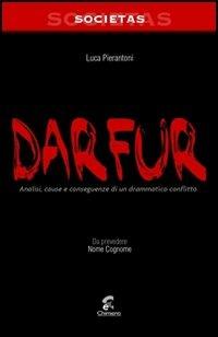 Darfur - Luca Pierantoni - Libro Chimienti Editore 2008, Societas | Libraccio.it
