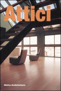Attici  - Libro Motta Architettura 2006, Tools | Libraccio.it