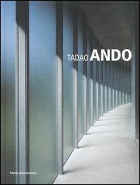 Tadao Ando - Antonio Esposito - Libro Motta Architettura 2007, Minimum. Bibl. essenziale di architettura | Libraccio.it