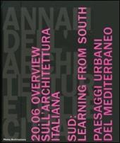 Annali dell'architettura e delle città. Napoli. Catalogo delle mostre (Napoli, 2006). Ediz. illustrata