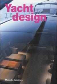 Yacht design  - Libro 24 Ore Cultura 2008, Architecture tools | Libraccio.it