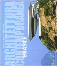 Architettura contemporanea in Brasile - Renato Anelli - Libro Motta Architettura 2008 | Libraccio.it