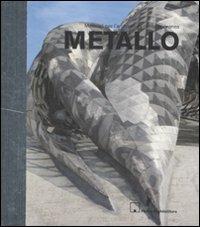 Metallo  - Libro Motta Architettura 2008, Materiali per l'architettura contemp. | Libraccio.it