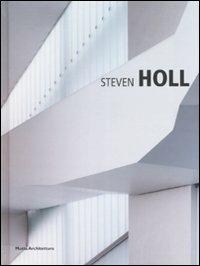 Steven Holl. Ediz. illustrata - Valerio Paolo Mosco - Libro Motta Architettura 2009, Minimum. Bibl. essenziale di architettura | Libraccio.it