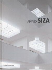 Álvaro Siza - Giovanni Leoni - Libro Motta Architettura 2009, Minimum. Bibl. essenziale di architettura | Libraccio.it