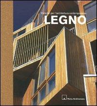 Legno. Materiali per l'architettura contemporanea - Dirk Meyhöfer - Libro Motta Architettura 2009, Materiali per l'architettura contemp. | Libraccio.it