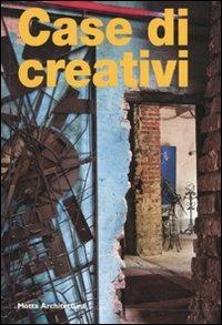 Case di creativi  - Libro Motta Architettura 2009, Tools | Libraccio.it