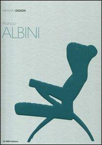 Franco Albini. Ediz. illustrata  - Libro 24 Ore Cultura 2011, Minimum design | Libraccio.it