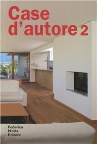 Case d'autore 2 - Nicola Flora - Libro Motta Architettura 2012 | Libraccio.it