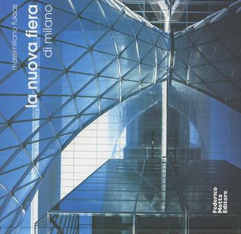 La nuova fiera di Milano  - Libro Motta Architettura 2012 | Libraccio.it
