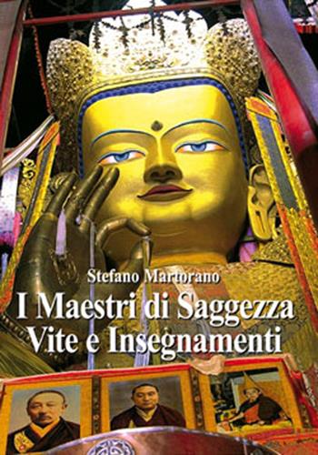 I maestri di saggezza. Vite e insegnamenti - Stefano Martorano - Libro FioriGialli 2025 | Libraccio.it