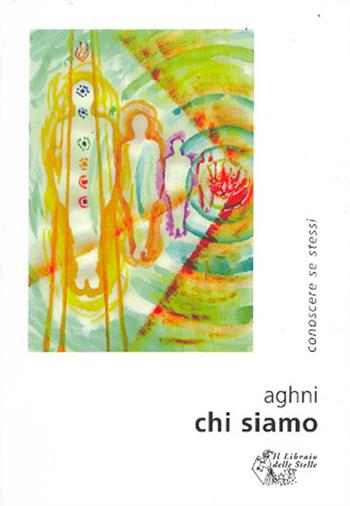 Chi siamo - Aghni - Libro Il Libraio delle Stelle 2010 | Libraccio.it