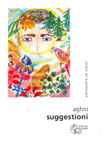 Suggestioni - Aghni - Libro Il Libraio delle Stelle 2009 | Libraccio.it