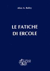 Le fatiche di Ercole. Una interpretazione astrologica