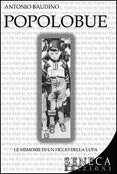 Popolo bue. Le memorie di un figlio della lupa